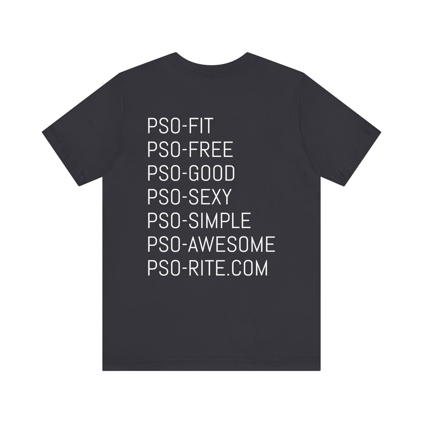 PSO-RITE Unisex Jersey Short Sleeve Tee - Front & Back Design (9 Colors)